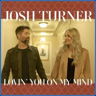 Josh Turner   Lovin' You On My Mind (2022)