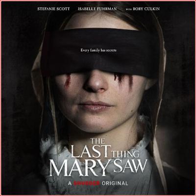 Keegan DeWitt   The Last Thing Mary Saw (Original Motion Picture Soundtrack) (2022) Mp3 320kbps