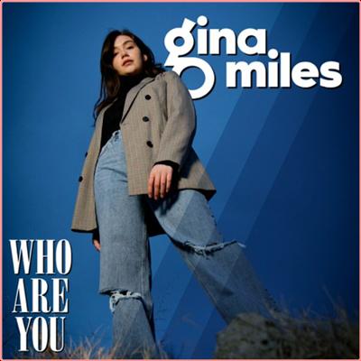 Gina Miles   Who Are You (2022) Mp3 320kbps
