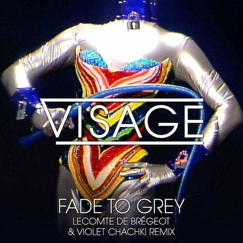 Visage - Fade To Grey (Lecomte De Bregeot And Violet Chachki Remix) (2022)