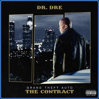 Dr Dre   Grand Theft Auto The Contract (2022)