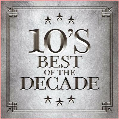 Various Artists   10's   Best of the Decade (2022) Mp3 320kbps