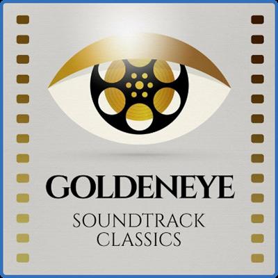 Goldeneye   Soundtrack Classics (2022)