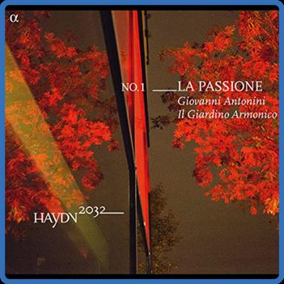 Haydn 2032, Vol 1 La Passione (Il Giardino Armonico, Giovanni Antonini)