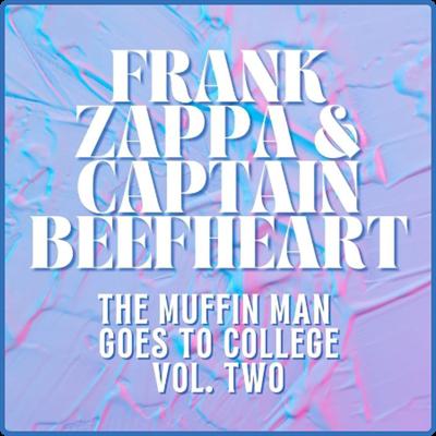 Frank Zappa   Frank Zappa & Captain Beefheart Live The Muffin Man Goes To College vol 2 (2021)