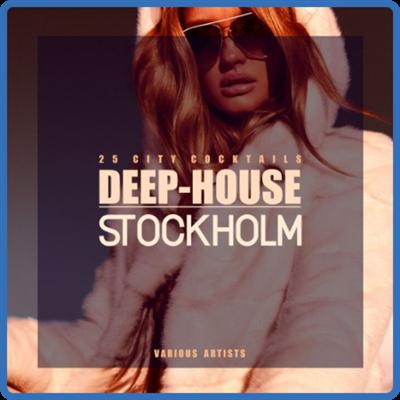 VA   Deep House Stockholm (25 City Cocktails) (2022)