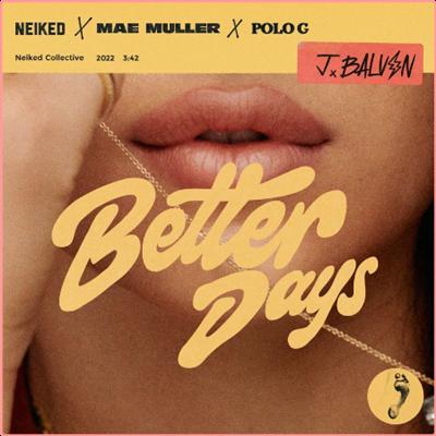 NEIKED   Better Days (2022) Mp3 320kbps