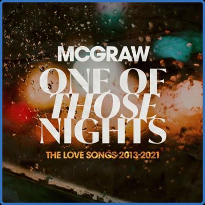 Tim McGraw   One Of Those Nights The Love Songs 2013 2021 (2022)
