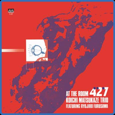 Koichi Matsukaze Trio   At the Room 427 (2022) [24Bit 44 1kHz] FLAC
