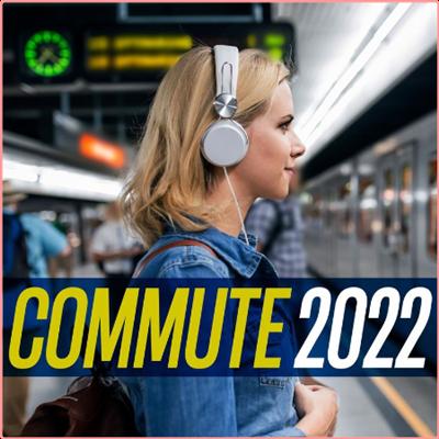 Various Artists   Commute 2022 (2022) Mp3 320kbps