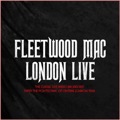 Fleetwood Mac   Fleetwood Mac London Live (2021) Mp3 320kbps
