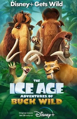 Ледниковый период: Приключения Бака / The Ice Age Adventures of Buck Wild (2022) (WEB-DL-AVC) 1080p