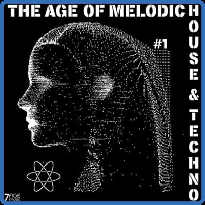 [7AGEM175] VA   The Age of Melodic House & Techno, Vol 1 [2022]