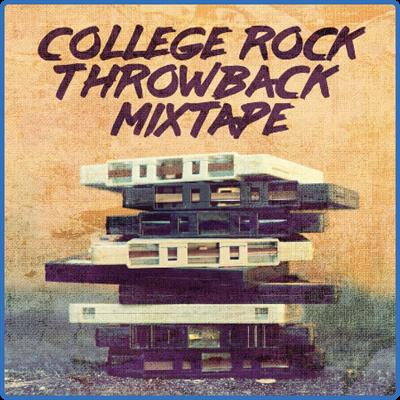 Various Artists   College Rock Throwback Mix Tape (2022)