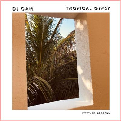 DJ Cam   Tropical Gypsy (2022) Mp3 320kbps