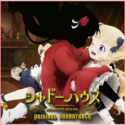 Shadows House   Anime Openings, Endings & OST (Mp3 320kbps)