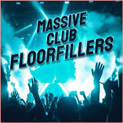 Various Artists   Massive Club Floorfillers (2022) Mp3 320kbps