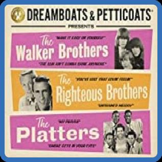 Dreamboats & Petticoats Presents The Walker Brothers, the Righteous Brothers & the Platters