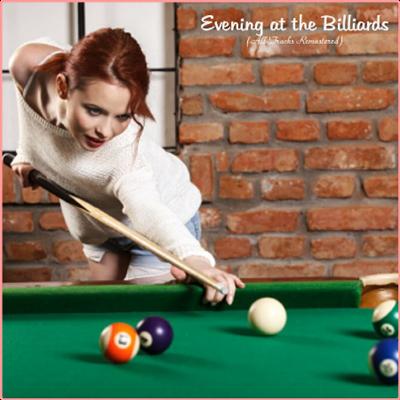 Various Artists   Evening at the Billiards (All Tracks Remastered) (2022) Mp3 320kbps