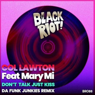 VA - Col Lawton feat Mary Mi - Don't Talk Just Kiss (2022) (MP3)