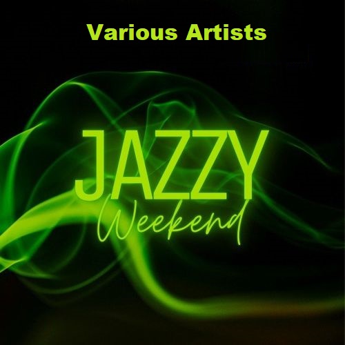 Jazzy Weekend Vol.1-2 (2021-2022) Mp3
