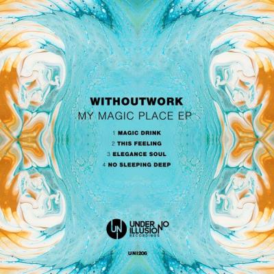 VA - Withoutwork - My Magic Place EP (2022) (MP3)