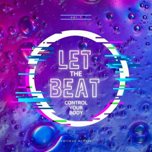 VA - Let The Beat Control Your Body, Vol. 1 (2022) (MP3)