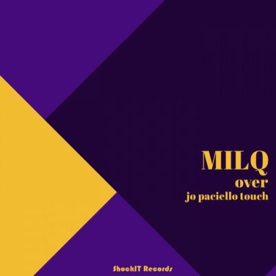 VA - Milq - Over (Jo Paciello Touch) (2022) (MP3)