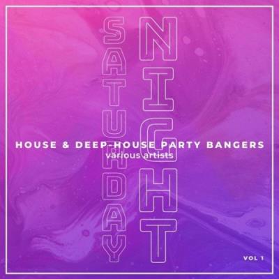 VA - Saturday Night (House & Deep-House Party Bangers), Vol. 1 (2022) (MP3)