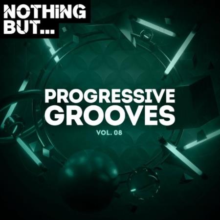 Nothing But... Progressive Grooves, Vol. 08 (2022)