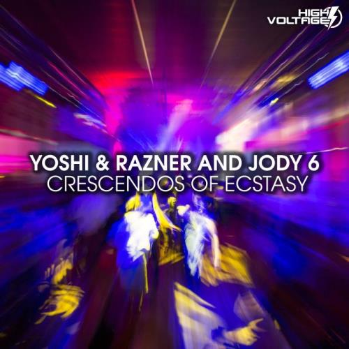 VA - Yoshi & Razner, Jody 6 - Crescendos Of Ecstasy (2022) (MP3)