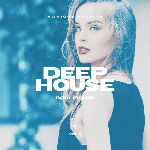 VA - Deep-House Boulevard, Vol. 3 (2022) (MP3)
