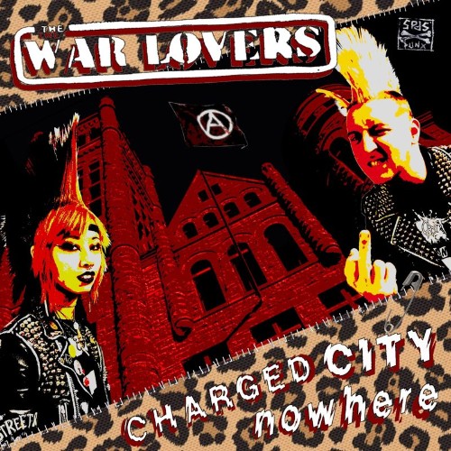The War Lovers - Charged City Nowhere (2022)