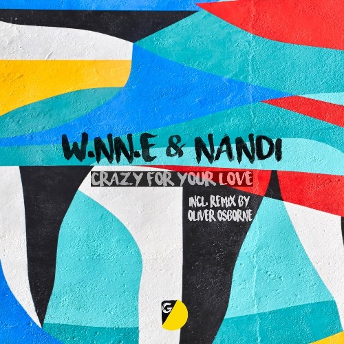 VA - W.NN.E & Nandi - Crazy for Your Love (2022) (MP3)