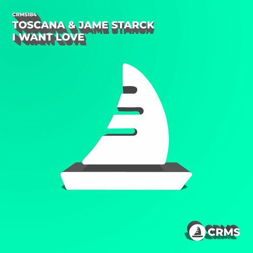 VA - Toscana & Jame Starck - I Want Love (2022) (MP3)