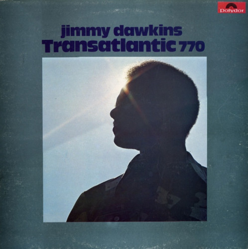 Jimmy Dawkins - 1973 - Transatlantic 770 (Vinyl-Rip) [lossless]