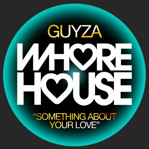 GUYZA - Something About Your Love (2022)