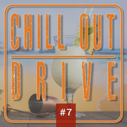 VA - Chill out Drive #7 (2022) (MP3)
