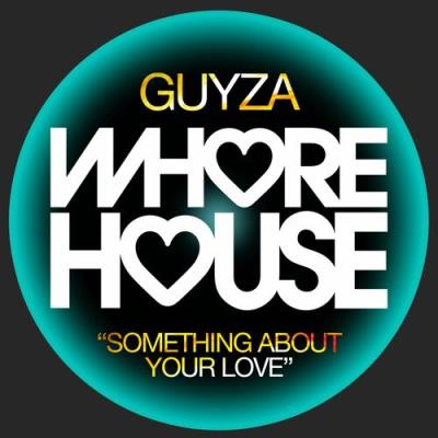 VA - GUYZA - Something About Your Love (2022) (MP3)
