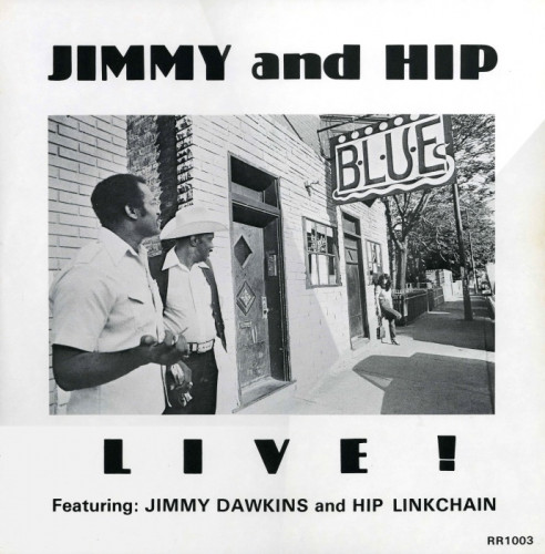 Jimmy Dawkins - 1982 - Jimmy & Hip - Live!  (Vinyl-Rip) [lossless]