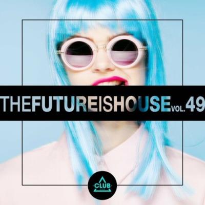 VA - The Future Is House, Vol. 49 (2022) (MP3)