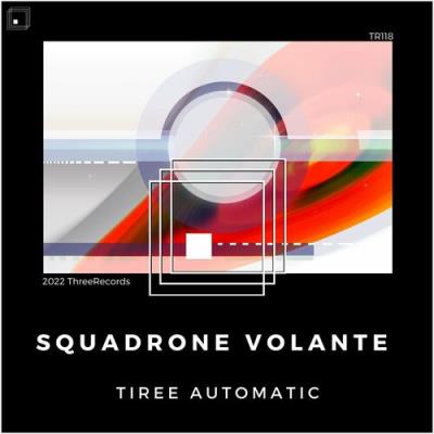 VA - Tiree Automatic - Squadrone Volante (2022) (MP3)