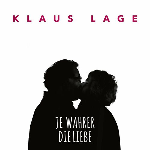 VA - Klaus Lage - Je wahrer die Liebe (2022) (MP3)
