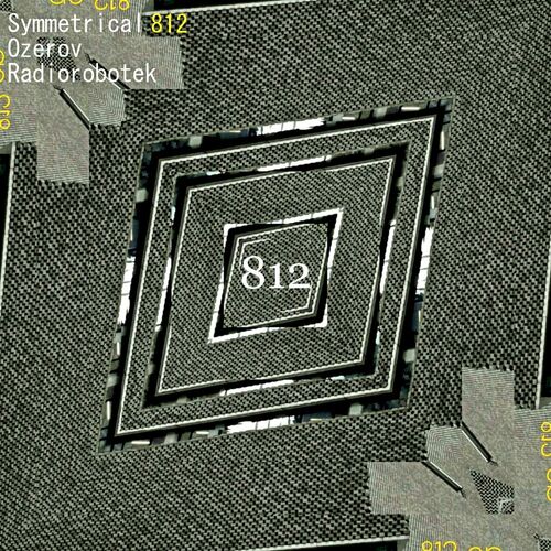 VA - Symmetrical 812, Ozerov, Radiorobotek - 812 (2022) (MP3)