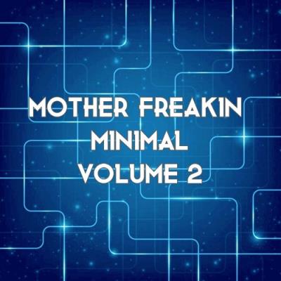 VA - Mother Freakin Minimal, Vol. 2 (2022) (MP3)