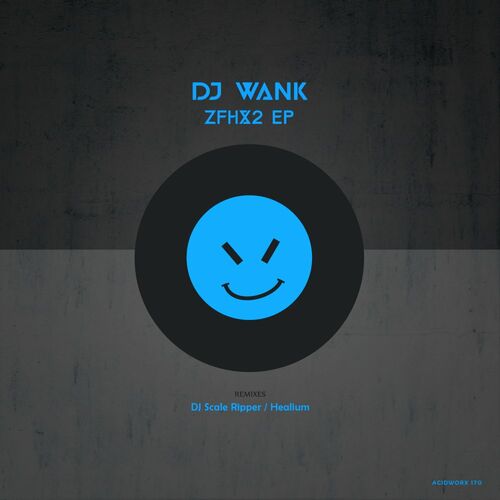 VA - DJ Wank - ZFHX2 EP (2022) (MP3)