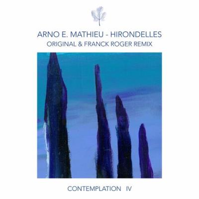 VA - Arno E. Mathieu - Contemplation IV - Hirondelles (2022) (MP3)