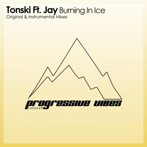 Tonski ft Jay - Burning In Ice (2022)