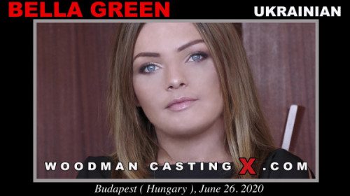 [WoodmanCastingX.com] Bella Green - Casting X 226 (22.02.2022) * Updated * [DP, Anal, Threesome, Pissing, All Sex]
