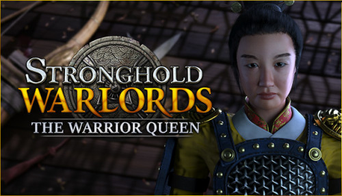 Stronghold Warlords The Warrior Queen